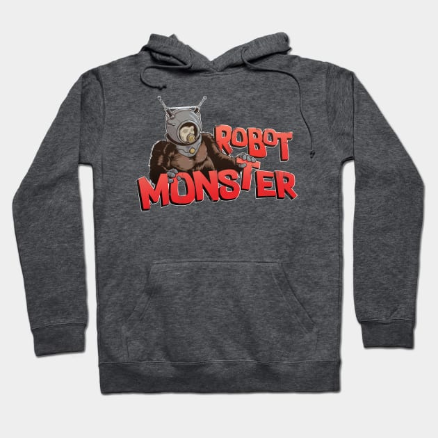 Robot Monster (distressed vs.) Hoodie by jpowersart